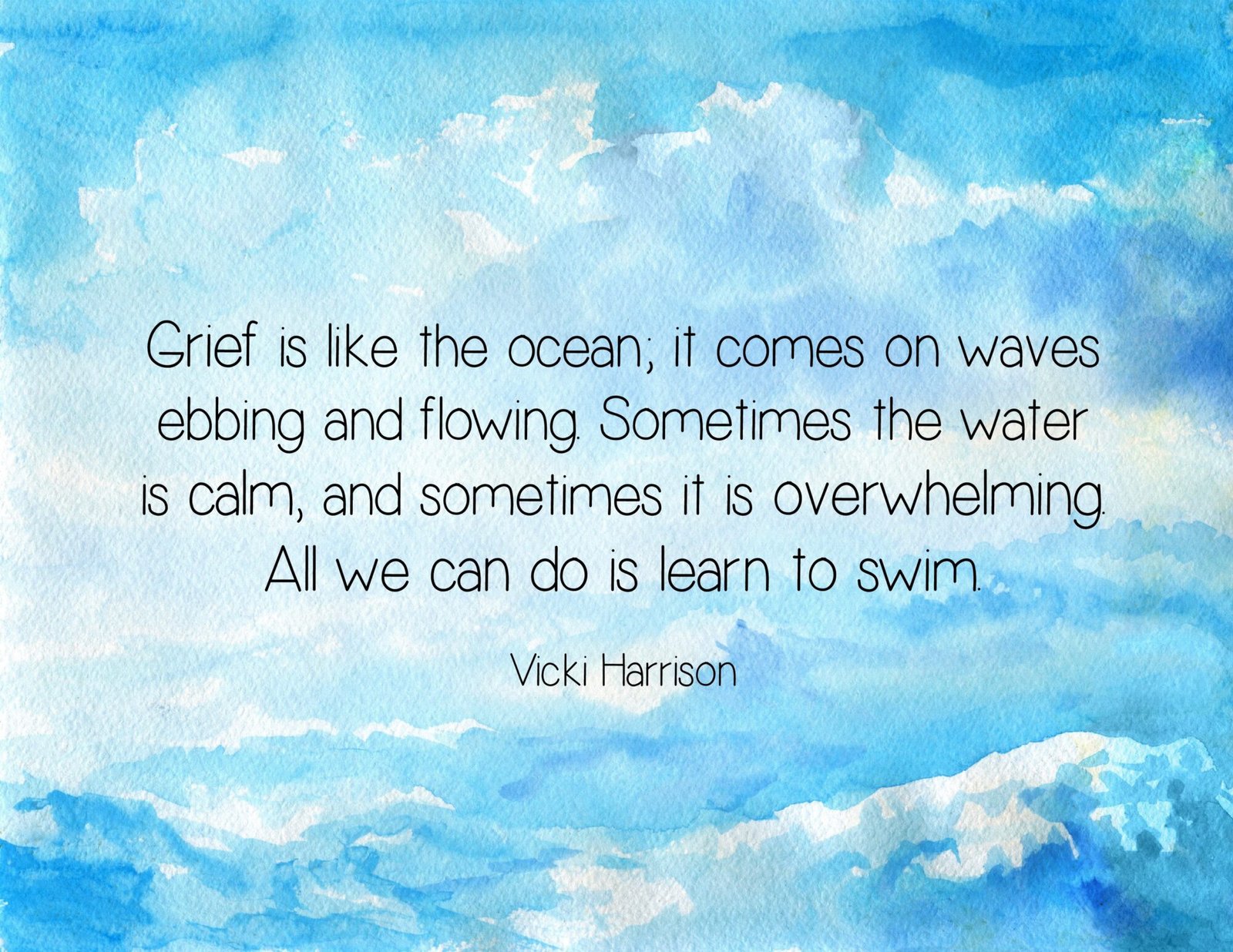 Grief is like the ocean Grief is like the ocean